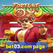 bet03.com paga